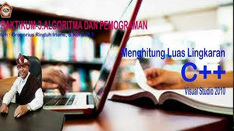 Tutorial_03.Pemrograman C++ - Menghitung Luas Lingkaran - Visual Studio 2010