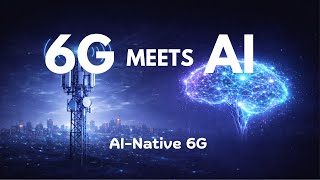 6G MEETS AI: AI-Native 6G