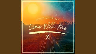 Video thumbnail of "Music Monsters - Come with Me"