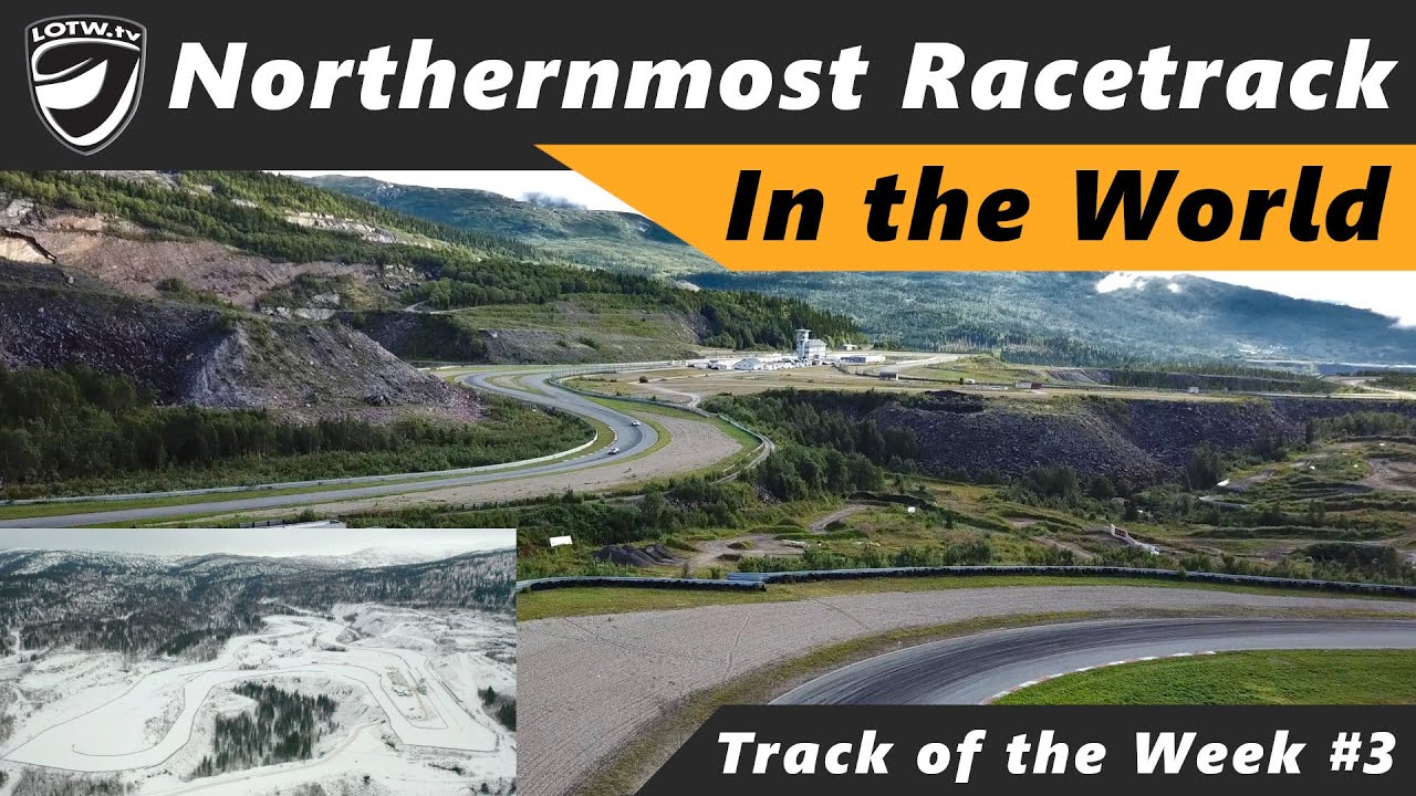 TotW #3 Arctic Circle Raceway: Track of the midnight sun and Norway's ...