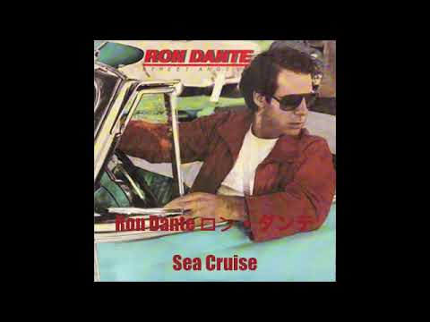 Ron Dante — Ron Dante ロン・ダンテ [Street Angel, 1981] Sea Cruise