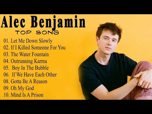 Alec Benjamin - Alec Benjamin Greatest Hits Full Album 2021 - New English Music Collection 2020 class=