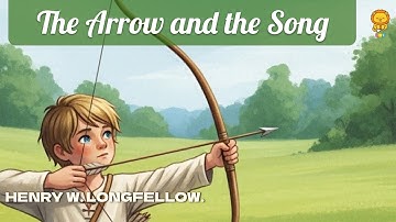 ✨ THE ARROW AND THE SONG - Henry W. Longfellow ✨ Musical Poem 🎵 Learn English with LeoWorldFun