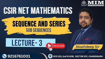 CSIR NET Mathematics- Sequence & Series Lec 3 | Akashdeep Sir | GATE | IIT JAM | Asst Prof | TGT PGT