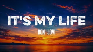 Bon Jovi - Its My Life 