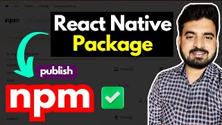🛑 Let's Publish NPM Package for React Native 🔥 | in Hindi ✅ | Engineer Codewala