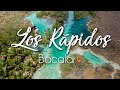 Los Rápidos - Bacalar Quintana Roo
