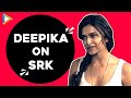 I Would Do Anything For Shahrukh Khan - Deepika Padukone