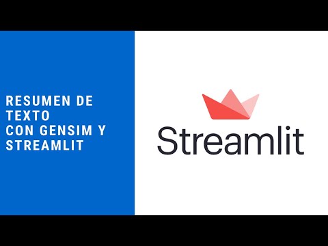 Resumen de Texto con GenSim, TextRank, LexRank y Streamlit