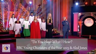 &quot;Do You Hear What I Hear?&quot; | BBC Young Choristers of the Year 2023 &amp; Aled Jones