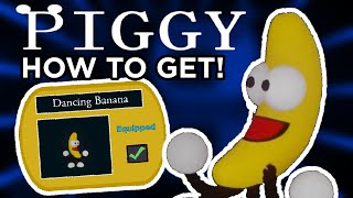 ROBLOX PIGGY | How to get the NEW Dancing Banana Skin! (Tutorial)