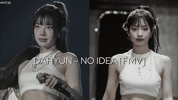 Dahyun - No Idea[FMV] 