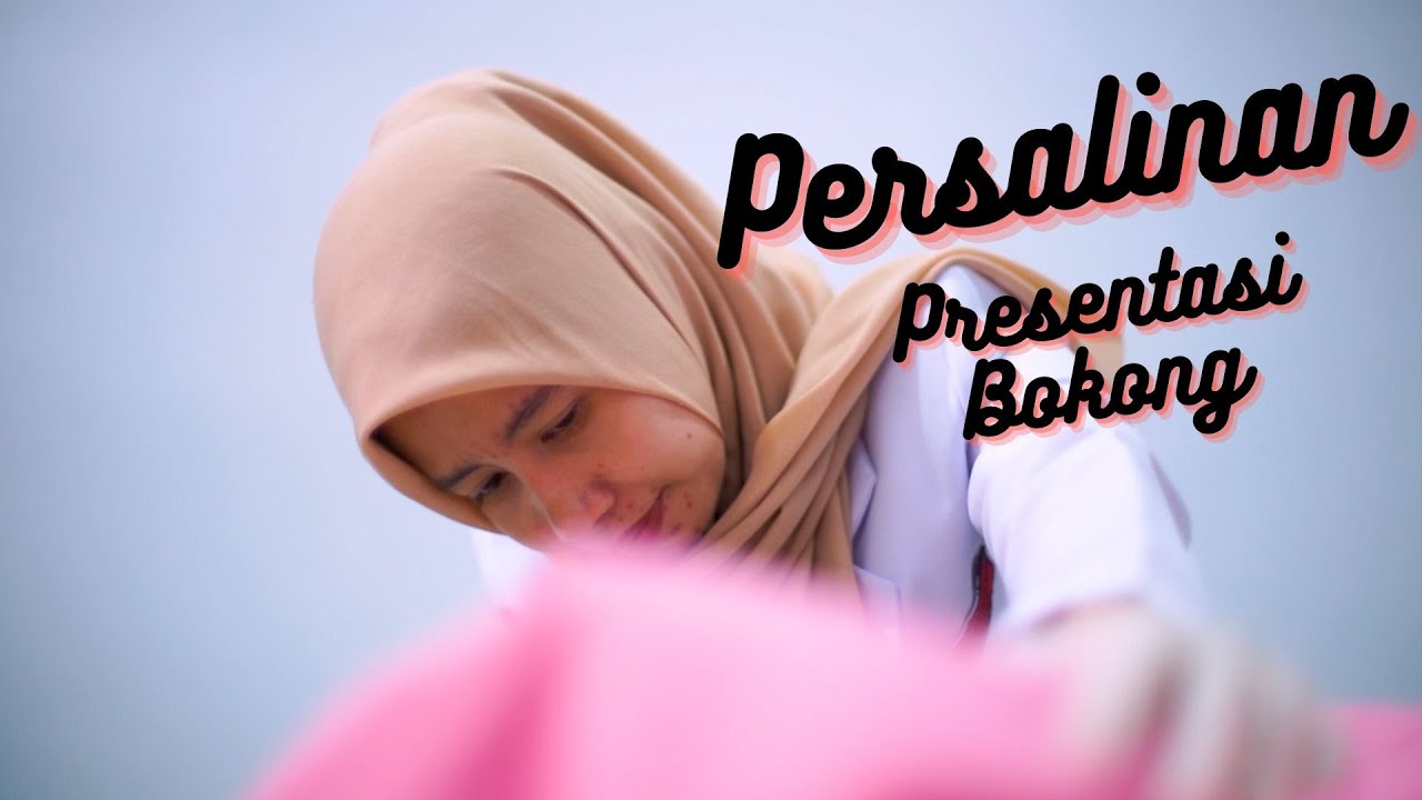 Persalinan Presentasi Bokong