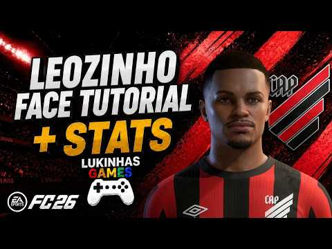 EA FC 26 • Leozinho • Athletico Paranaense • Face Tutorial • Stats