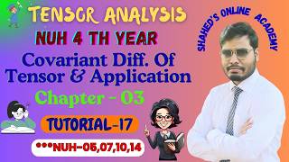 Ch- 03 [ Covariant Diff. Of Tensor And Application ] Tutorial-17, Class-85, NUH-05,07,10,14