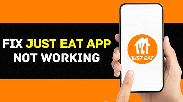 Just Eat App Not Working: How to Fix Just Eat App Not Working