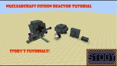 Nuclearcraft Fission Reactor Tutorial! : SToby