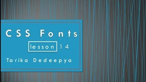 Css font lesson:14 (part-1)theory part