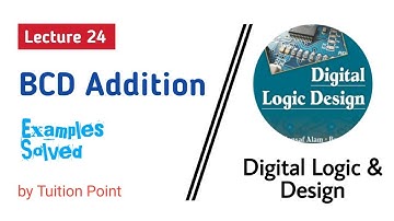 BCD Addition || Lecture 24 Digital Logic & Design || Explained in Urdu/Hindi