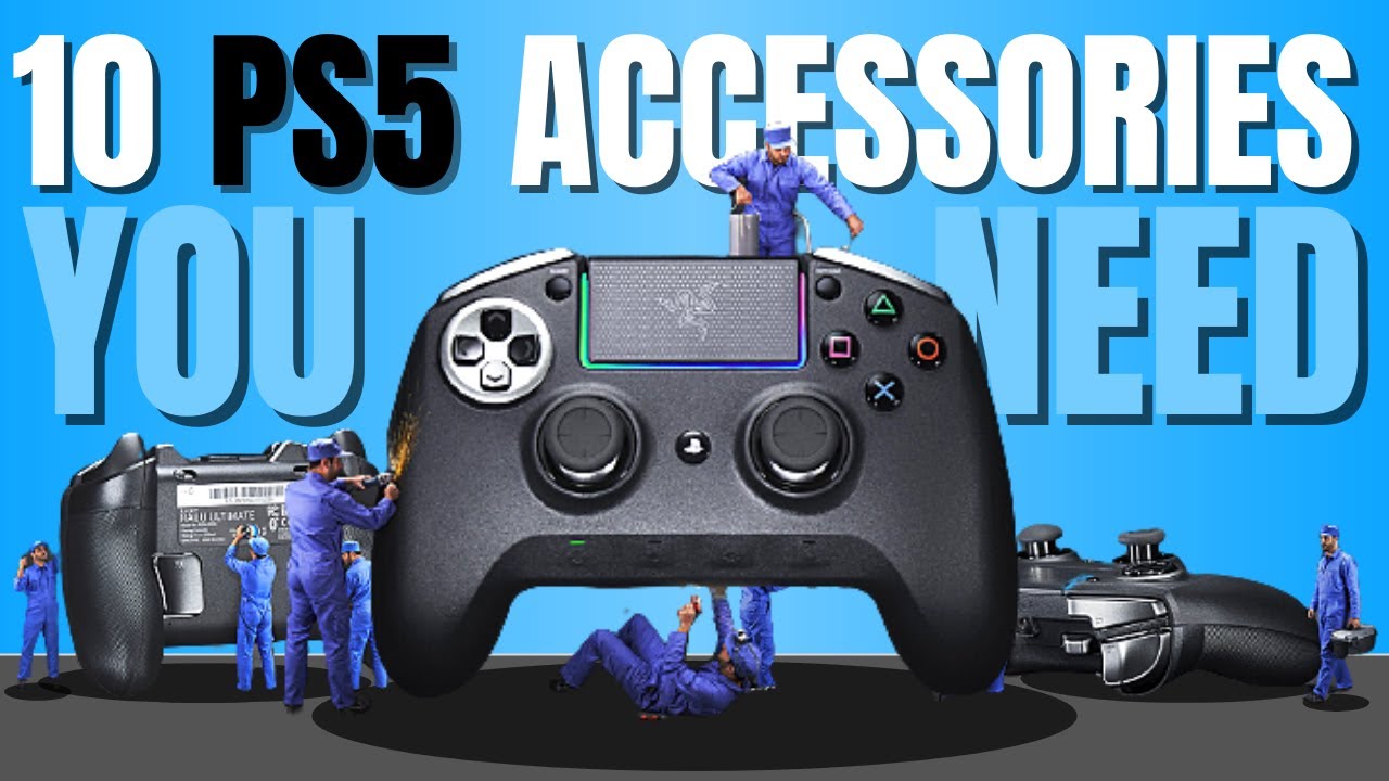 10 PS5 ACCESSORIES YOU NEED (Not just the Sony ones)