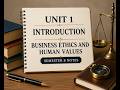 BUSINESS ETHICS AND HUMAN VALUES | UNIT 1 | INTRODUCTION | SEMESTER 8 | 4TH YEAR | DELHI UNIVERSITY