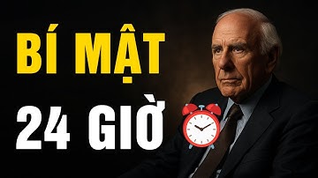 Thời Gian Là Vàng – 10 Cách Quản Lý 24 Giờ Hiệu Quả Nhất | Jim Rohn - Kỷ Luật Để Thành Công