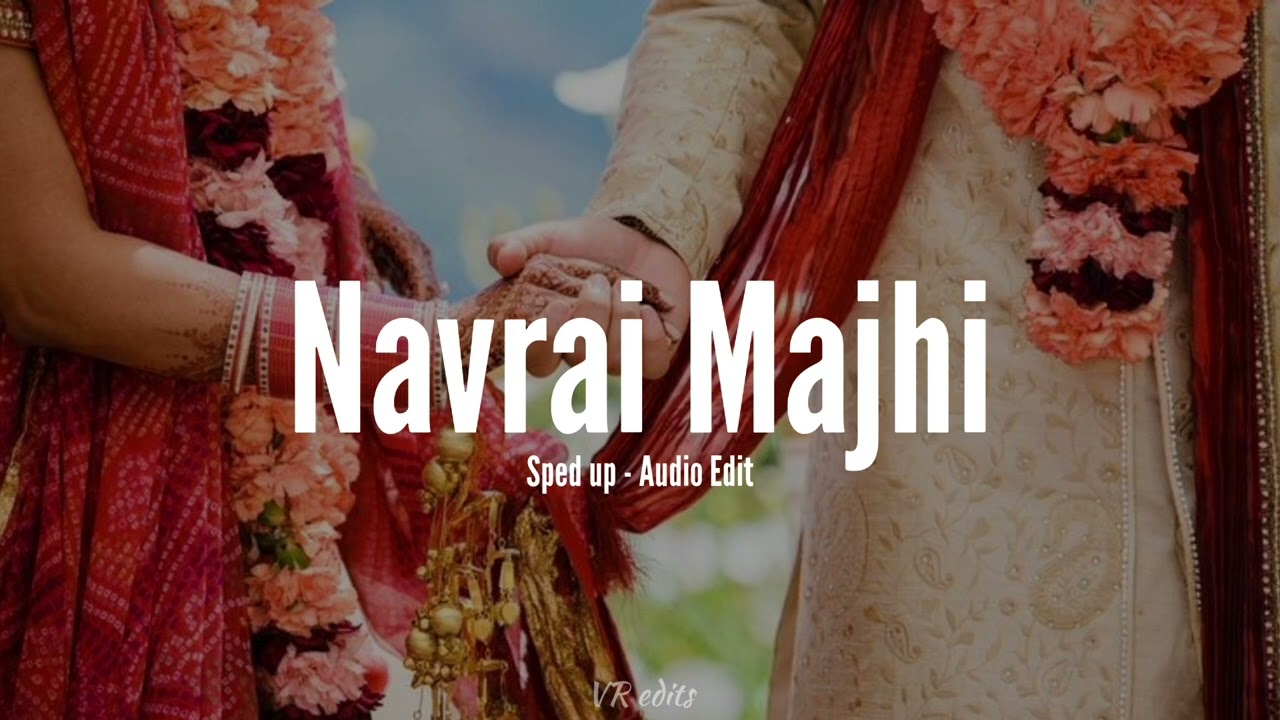 Navrai Majhi   Sunidhi Chauhan  English Vinglish  Sped up   Audio edit  VR Edits