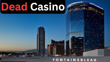 Why Is The Fontainebleau Las Vegas So Empty?
