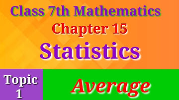 Std 7th Maths Chapter 15 Statistics Topic 1 Average