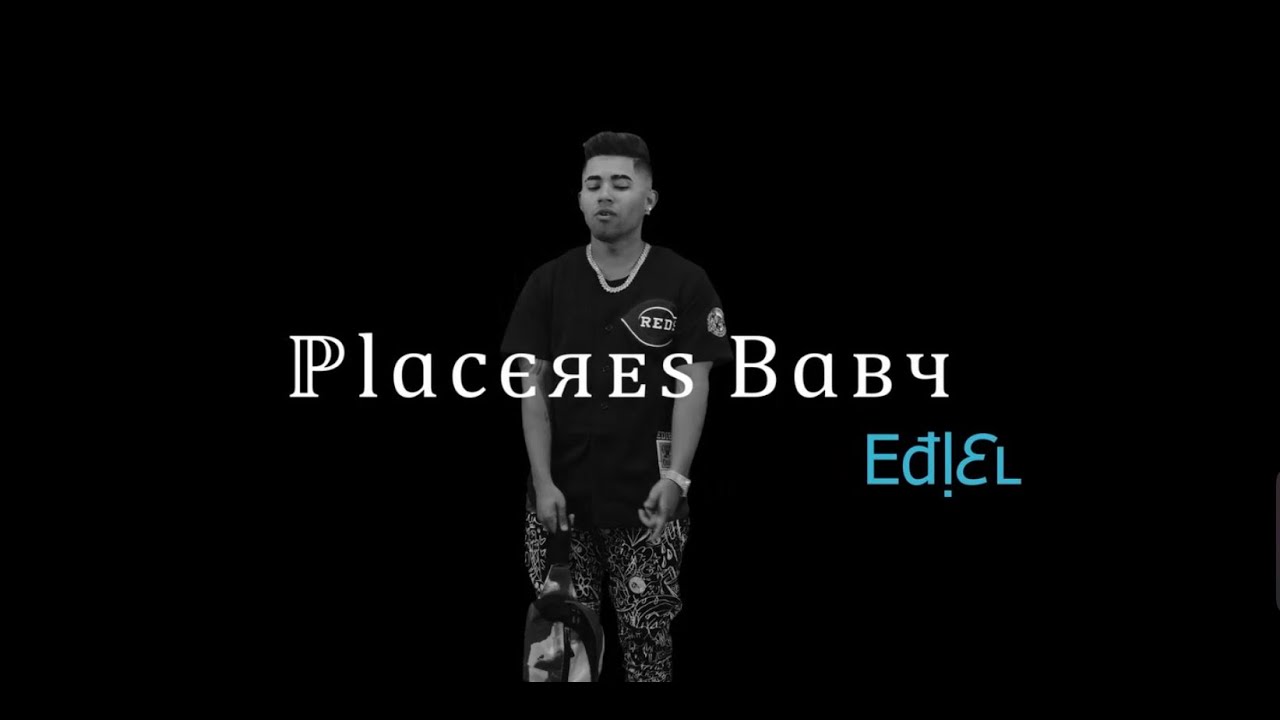 Ediel - Placeres Baby (Official Video) 