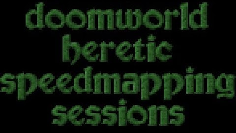 Doomworld Heretic Speedmapping Session #1 (2010) (GZDOOM 4.8.2)