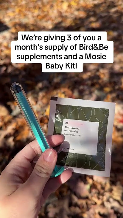 Giveaway! Bird&Be Supplements and a Mosie Baby