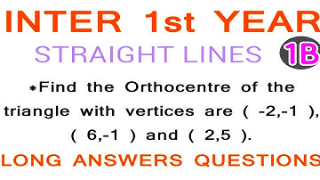 Intermediate 1st year maths//Straight lines//orthocentre//LAQ@NanajiGonnabathula
