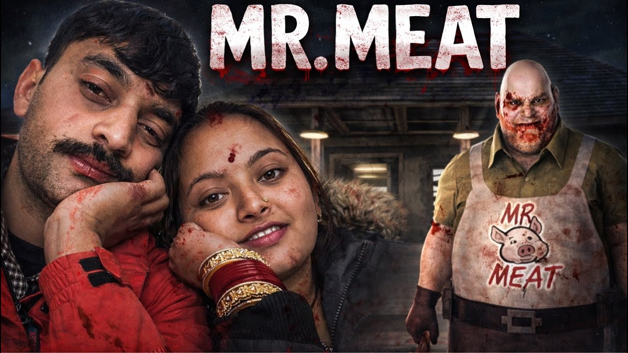 MR MEAT HORROR GAME 😱 | Couple Trapped with Mr Meat | Scariest Gameplay Hindi