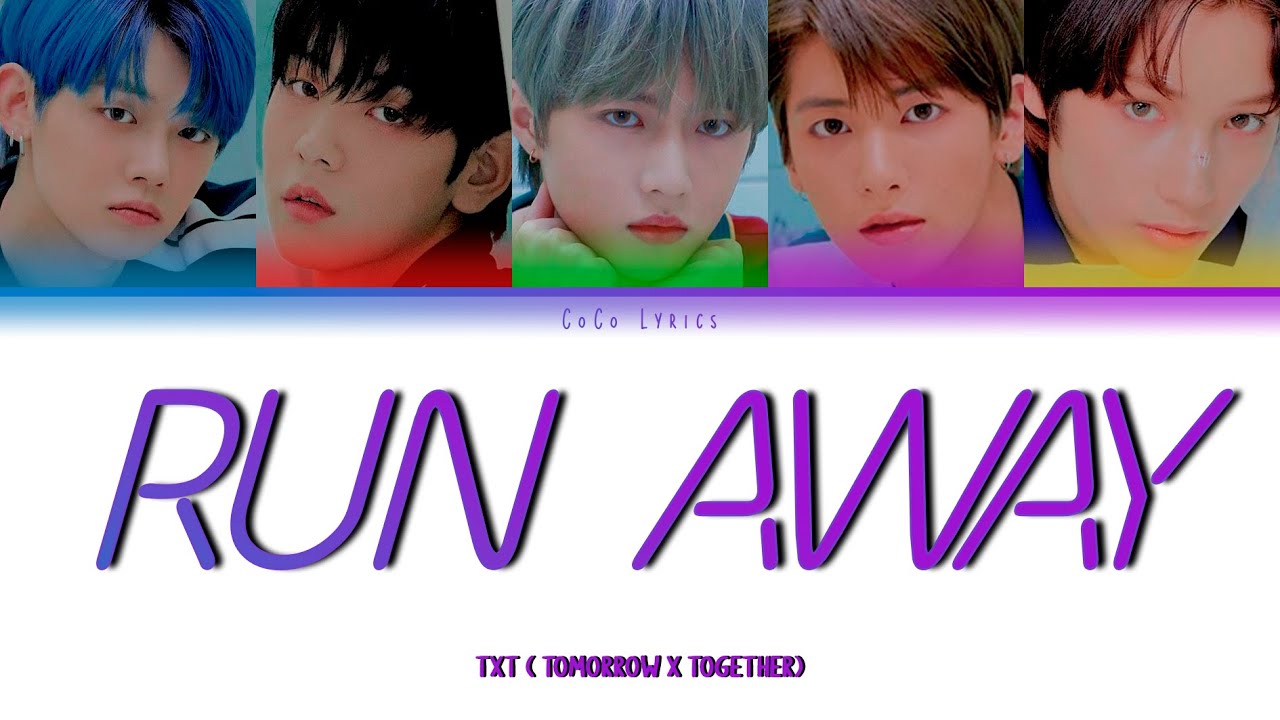 TXT 'Run Away' (9와 4분의 3 승강장에서 너를 기다려) Color Coded Lyrics [Han