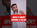 apego o amor? aprende asoltar. #desarrollopersonal #desapego #desamor #motivacion #consejos