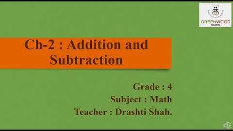 Grade 4 - Maths (Chapter 2 - Addition & Subtraction)