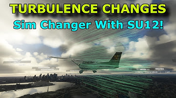 FS2020: The New Turbulence Setting Makes A World Of Difference - My Thoughts & Test Flight!