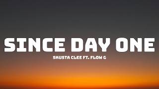 SINCE DAY ONE | Skusta Clee ft. Flow G