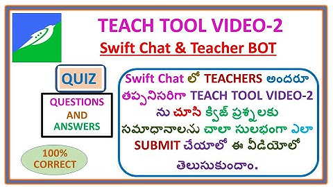 TEACH TOOL VIDEO 2( FEEDBACK) QUIZ ANSWERS IN SWIFT CHAT