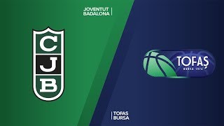 Joventut Badalona - Tofas Bursa Highlights | 7DAYS EuroCup, T16 Round 3