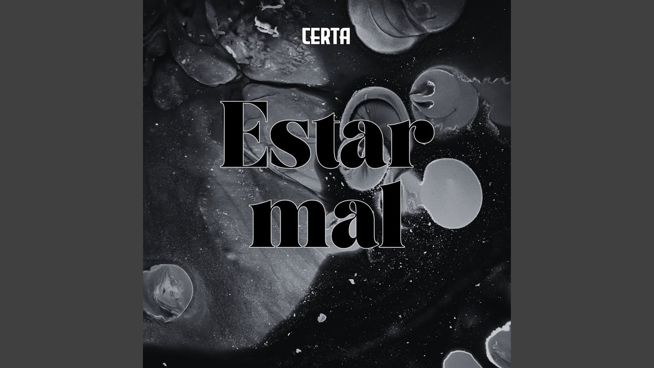 Watch Estar Mal on YouTube Watch Estar Mal on YouTube