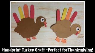 Handprint Turkey Craft - Perfect for Thanksgiving!