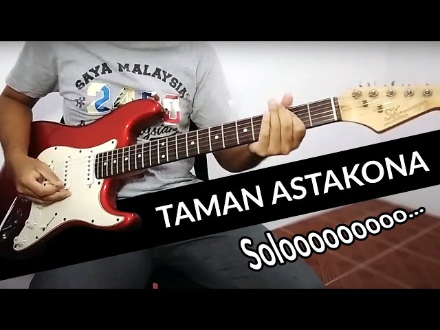 Slash - Taman Astakona (Solo Cover) class=