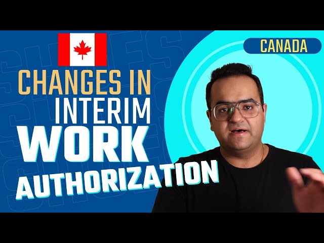 Changes in Canada Interim Work Authorization IMPORTANT Work in Canada - Latest IRCC News