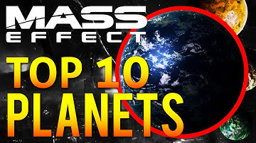 Top 10 Interesting Planets in Mass Effect