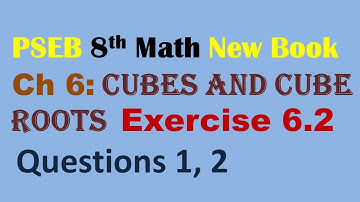 8th Math New Book Chapter 6 Cubes and Cube Roots Exercise 6.2  Questions 1, 2