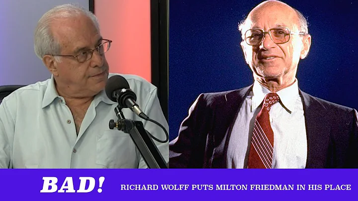 Milton Friedman's Defense Of Greed Ruined A Whole Generation Of Economists ft. Richard Wolff
