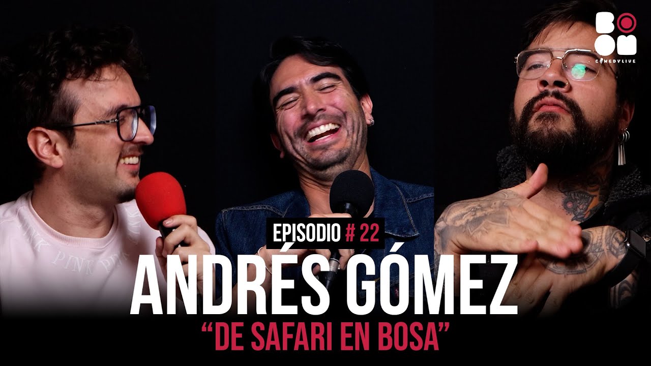 BOOM COMEDY PODCAST -Ep. 22. ANDRÉS GÓMEZ (AGOMOSO)