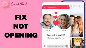 How To Fix And Solve Not Opening On SweetMeet App | Final Solution